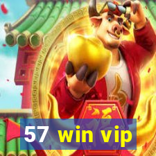 57 win vip